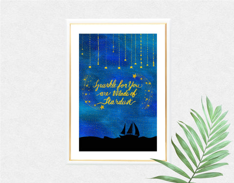 'Sparkle for You are Made of Stardust' Motivational Art Print