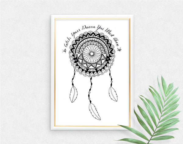 'To Catch Your Dream You Must Chase It' Dreamcatcher Mandala Art Print