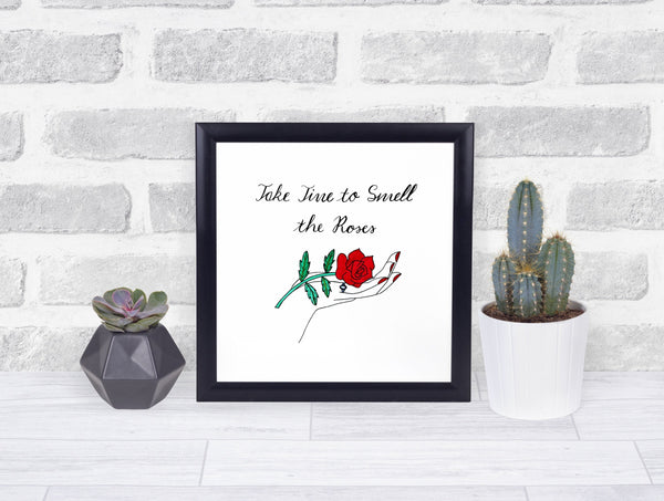 'Take Time to Smell the Roses' Art Print
