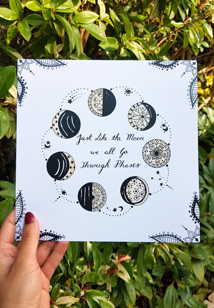 'Just Like the Moon we all go Through Phases' Mandala Moon Phase Art Print